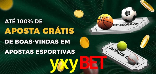 yxybet Ate 100% de Aposta Gratis
