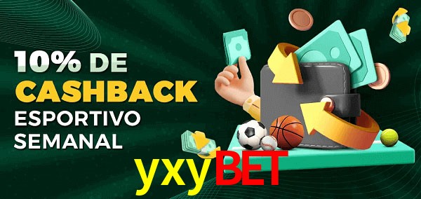 10% de bônus de cashback na yxybet